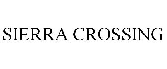 SIERRA CROSSING