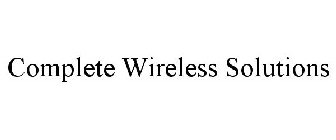 COMPLETE WIRELESS SOLUTIONS