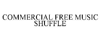 COMMERCIAL FREE MUSIC SHUFFLE