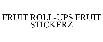 FRUIT ROLL-UPS FRUIT STICKERZ