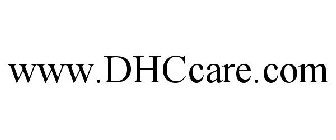 WWW.DHCCARE.COM