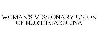 WOMAN'S MISSIONARY UNION OF NORTH CAROLINA