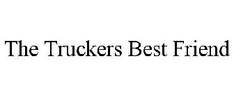 THE TRUCKERS BEST FRIEND