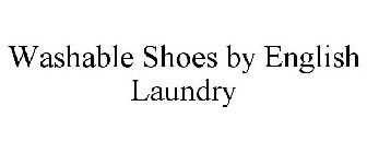 WASHABLE SHOES BY ENGLISH LAUNDRY