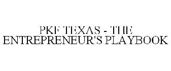 PKF TEXAS - THE ENTREPRENEUR'S PLAYBOOK