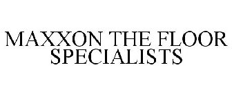 MAXXON THE FLOOR SPECIALISTS