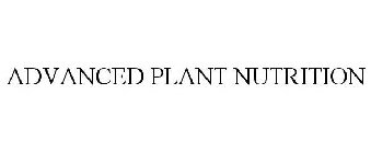 ADVANCED PLANT NUTRITION