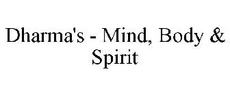 DHARMA'S - MIND, BODY & SPIRIT