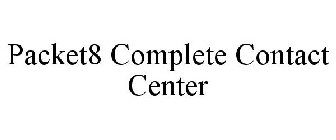 PACKET8 COMPLETE CONTACT CENTER