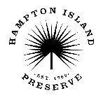 HAMPTON ISLAND PRESERVE EST. 1769
