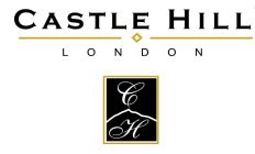 C H CASTLE HILL LONDON