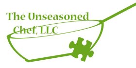 THE UNSEASONED CHEF, LLC