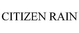 CITIZEN RAIN