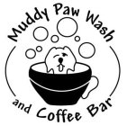 MUDDY PAW WASH AND COFFEE BAR