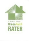 CERTIFIED GREENPOINT RATER