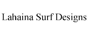 LAHAINA SURF DESIGNS