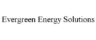 EVERGREEN ENERGY SOLUTIONS