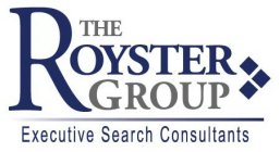 THE ROYSTER GROUP EXECUTIVE SEARCH CONSULTANTS