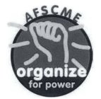 AFSCME ORGANIZE FOR POWER