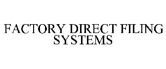 FACTORY DIRECT FILING SYSTEMS