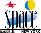 SPACE DANCE NEW YORK