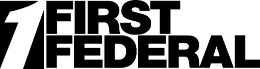 1 FIRST FEDERAL