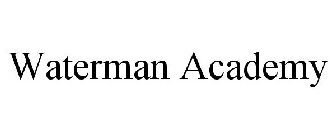 WATERMAN ACADEMY