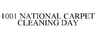 1001 NATIONAL CARPET CLEANING DAY