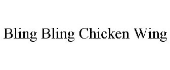 BLING BLING CHICKEN WING