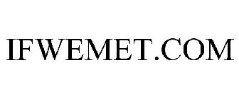 IFWEMET.COM