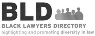 BLD BLACK LAWYERS DIRECTORY HIGHLIGHTING AND PROMOTING DIVERSITY IN LAW