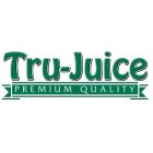 TRU-JUICE PREMIUM QUALITY
