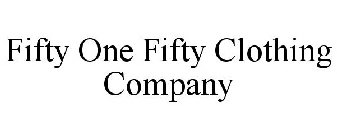 FIFTY ONE FIFTY CLOTHING COMPANY