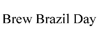 BREW BRAZIL DAY