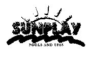 SUNPLAY POOLS AND SPAS