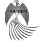 PHOENIXISM