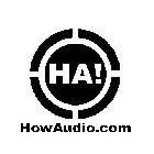 HA! HOWAUDIO.COM