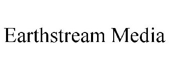 EARTHSTREAM MEDIA
