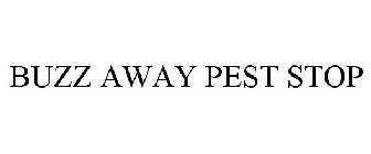 BUZZ AWAY PEST STOP