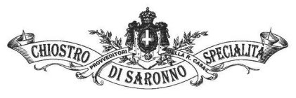 CHIOSTRO DI SARONNO SPECIALITÀ PROVVEDITORI DELLA R. CASA