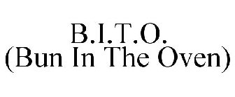 B.I.T.O. (BUN IN THE OVEN)