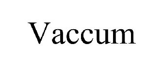 VACCUM