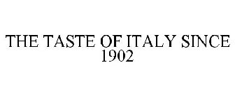 THE TASTE OF ITALY SINCE 1902