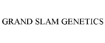 GRAND SLAM GENETICS