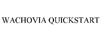 WACHOVIA QUICKSTART