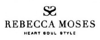 REBECCA MOSES HEART SOUL STYLE SS