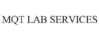 MQT LAB SERVICES