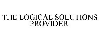 THE LOGICAL SOLUTIONS PROVIDER.
