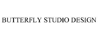 BUTTERFLY STUDIO DESIGN