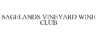 SAGELANDS VINEYARD WINE CLUB